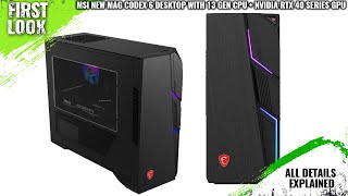 MSI New MAG Codex 6 Gaming Desktop Launched With RTX 40 Series GPU And Intel 13th Gen CPU [upl. by Aibat]