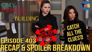 quotOnly Murders in the Buildingquot S4 Episode 3 Recap amp Spoiler Breakdown [upl. by Ojillib]