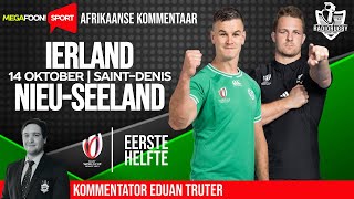 RadioRugby EERSTE HELFTE  Ierland v NieuSeeland  Wêreldbeker Kwarteindrondtes [upl. by Rafi]