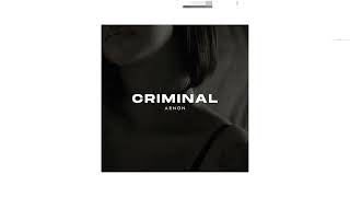 ARNON  Criminal Official Audio [upl. by Eserahs573]