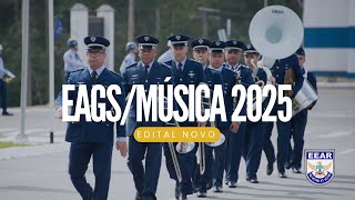 EDITAL NOVO EAGS MÚSICA 2025  CONCURSO PARA SARGENTO MÚSICO DA AERONÁUTICA [upl. by Eliezer]