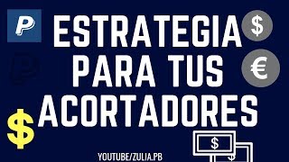 ESTRATEGIA PARA GANAR DINERO CON ACORTADORES 2018✅ [upl. by Wellesley938]