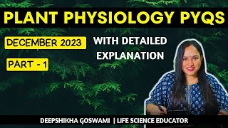 CSIR NET December 2023 Plant Physiology Complete Solution  Part 1  Detailed Explanation CSIR NET [upl. by Kaya]