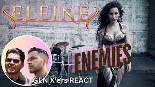 GEN Xers REACT  ELEINE  Enemies [upl. by Idmann]