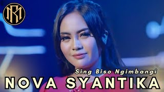 Nova Syantika  Sing Biso Ngimbangi  Dangdut 2024 Official Music Video 4k [upl. by Oslec]