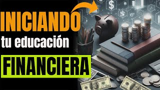 ✅6 PASOS fáciles de EDUCACIÓN FINANCIERA que mejora tus FINANZAS PERSONALES🤑 y tener DINERO [upl. by Adabel]