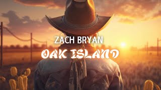 ZACH BRYAN  OAK ISLAND INSTRUMENTAL [upl. by Barncard460]