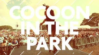 Cocoon in the Park 2013 Trailer [upl. by Akimahs]