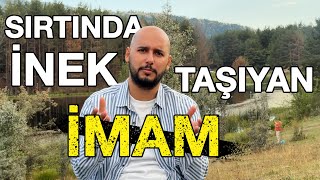 Sırtında inek taşıyan imam [upl. by Yggep]