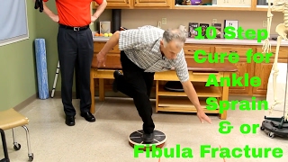 10 Step Cure for Ankle Sprain amp or Fibula Fracture Exercises amp Rehab [upl. by Lav]