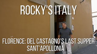 ROCKYS ITALY Florence  Del Castagnos Last Supper SantApollonia [upl. by Cousin704]