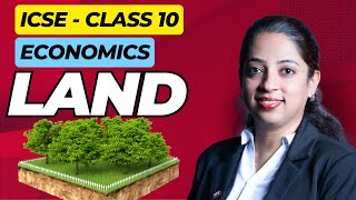 Land ICSE 10 Economics [upl. by Aneehsat]