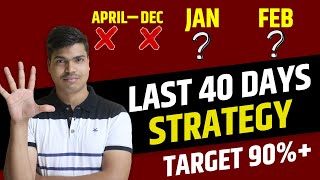 Last 40 Days Strategy to score 90 in class 12 Board exam 2024  Complete study plan DONT MISS THIS [upl. by Jackie]