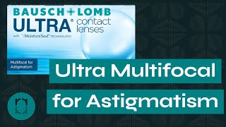 Bausch  Lomb Ultra Multifocal for Astigmatism A First Look at The Fitting Set  Ryan Reflects [upl. by Pentheam]