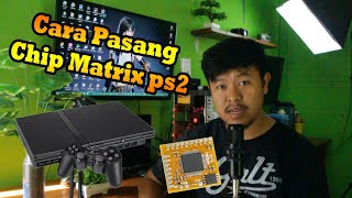 Cara Pasang Chip matrix 5 Ps2 Slim Ternyata masih ada Ps2 kaset [upl. by Yelram]