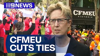 CFMEU cuts ties with Victorian Trades Hall Council  9 News Australia [upl. by Ainevul]