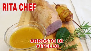 ARROSTO DI VITELLO ALLE ERBE⭐RITA CHEF  Succulento [upl. by Naujud368]