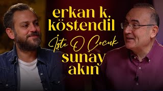 Erkan Kolçak Köstendil  Sunay Akın ile İşte O Çocuk [upl. by Lindsy]