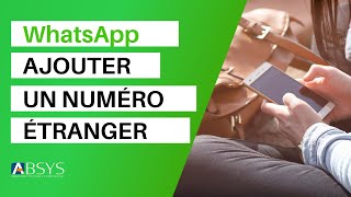 Comment ajouter un numéro étranger sur WhatsApp [upl. by Nnaycnan]