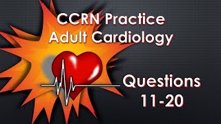 CCRN Cardiology Practice Questions Part 2 [upl. by Nonek86]