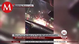 Borrachos se dan a la fuga del alcoholímetro en Monterrey [upl. by Stauder90]