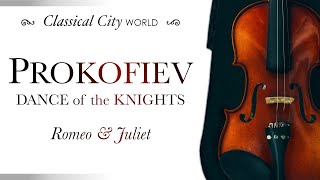 Sergei Prokofiev  Dance of the Knights Restored Audio 1935 RomeoampJuliet  Classical [upl. by Mcleroy]