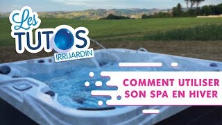 Comment utiliser son spa en hiver [upl. by Nickelsen]