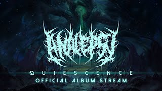 ANALEPSY  Quiescence OFFICIAL ALBUM STREAM [upl. by Aicekal]