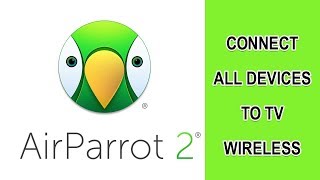 AIR PARROT 2  CONNECT ALL DEVICES TO TV WIRELESS [upl. by Murton]