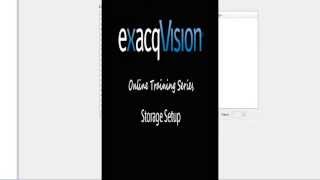 Storage Setup  exacqVision Online Training Series [upl. by Imef]