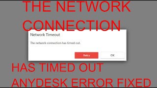 The network connection has timed out anydesk  Network Timeout AnyDesk [upl. by Gavrila]