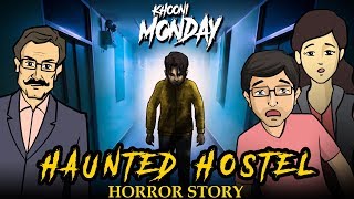 Haunted Hostel  Horror Stories  Khooni Monday E24 🔥🔥🔥 [upl. by Efal]