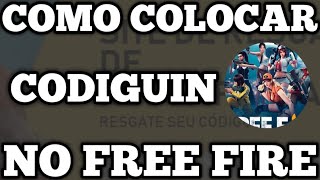 RESGATE AGORA SEU CODIGUIN Como Colocar Codiguin no Free Fire Usar e Resgatar a Pelo CelularPC [upl. by Anatlus]