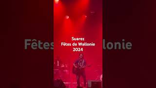 Suarez Live  Fêtes de Wallonie  2024  Namur [upl. by Woodson]