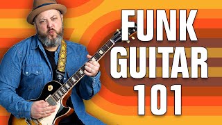 The ULTIMATE Guide To Funk Guitar [upl. by Revolc]