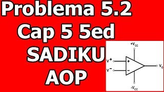 CircElétricosEletrônica Problema 52 Sadiku 5ed  Amplificador Operacional [upl. by Froemming691]