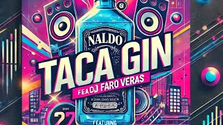 NALDO BENNY TACA GIN  DJ BATATA   DJ FARO VERAS [upl. by Lewej]