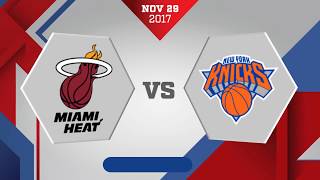 Miami Heat vs New York Knicks  November 29 2017 [upl. by Reidid]