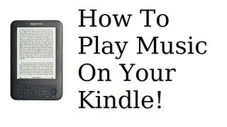 How To Play Music On Your Kindle [upl. by Senga]