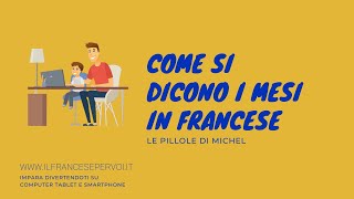 Come si dicono i mesi in francese [upl. by Uhthna]