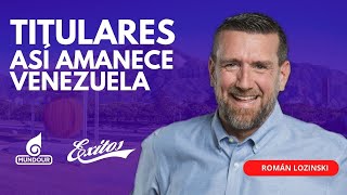 EN VIVO 🔴 Román Lozinski 190324 Titulares Así amanece Venezuela y el mundo por Exitos [upl. by Ahsemot]