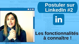 Tutoriel  Comment postuler sur LinkedIn  2 les fonctionnalités à utiliser [upl. by Stannwood927]