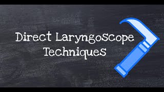 Direct Laryngoscope Techniques [upl. by Mode]