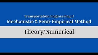 TheoryNumerical Road Pavement  Mechanistic and Semi Empirical Method  Abhash [upl. by Janenna571]