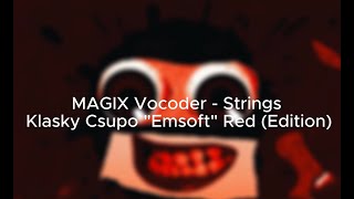 MAGIX Vocoder  Strings ᴋʟᴀꜱᴋʏ ᴄꜱᴜᴘᴏ quotEmsoftquot Red Edition 31 Seconds Loop [upl. by Ahsai]