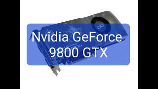 NVIDIA Geforce 9800 GTX Reviews [upl. by Zicarelli]