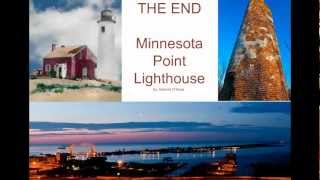 Minnesota Point Lighthouse History [upl. by Suivatco213]