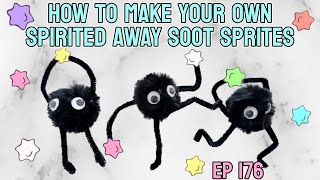 How to Make Your Own Spirited Away Soot Sprites Ep 176 [upl. by Htide243]