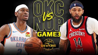 OKC Thunder vs New Orleans Pelicans Game 3 Full Highlights  2024 WCR1  FreeDawkins [upl. by Norene]