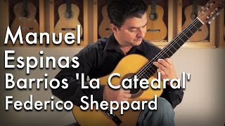 Barrios La Catedral played by Manuel Espinas [upl. by Sirtimed]